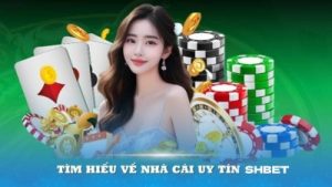 SHbet – Nhà cái đa dạng game hay giúp người chơi phát tài nhanh chóng